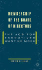 Membership of the Board of Directors: The Job Top Executives Want No More