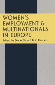 Title: Women's Employment and Multinationals in Europe, Author: R. Pearson