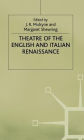 Theatre of the English and Italian Renaissance