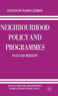 Neighbourhood Policy and Programmes: Past and Present