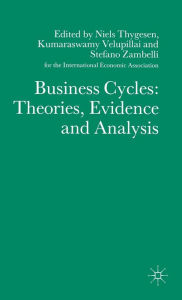 Title: Business Cycles: Theories, Evidence and Analysis, Author: Niels Thygesen