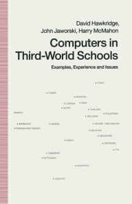 Title: Computers in Third-World Schools: Examples, Experience and Issues, Author: David Hawkridge
