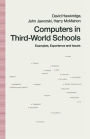 Computers in Third-World Schools: Examples, Experience and Issues