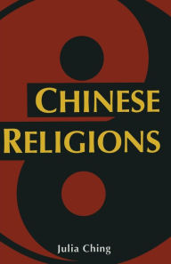 Title: Chinese Religions, Author: J. Ching