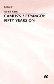 Title: Camus's L'Etranger: Fifty Years on, Author: Adele King