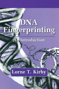 Title: DNA Fingerprinting: An Introduction, Author: Lorne T. Kirby