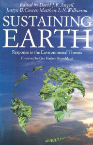 Title: Sustaining Earth: Response to the Environmental Threat, Author: D.J.R. Angell