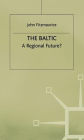 The Baltic: A Regional Future?