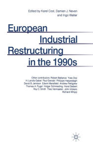 Title: European Industrial Restructuring in the 1990s, Author: Karen Cool