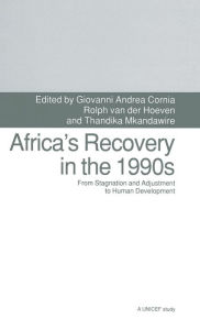 Title: Africa's Recovery in the 1990s: From Stagnation and Adjustment to Human Development, Author: Thandika Mkandawire