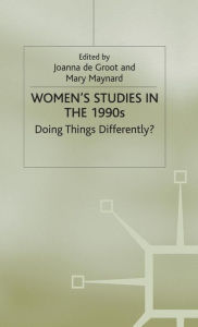 Title: Women's Studies in the 1990s: Doing Things Differently?, Author: Joanna de Groot