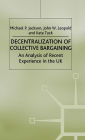 Decentralization of Collective Bargaining: An Analysis of Recent Experience in the UK