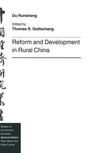 Title: Reform and Development in Rural China, Author: Du Runsheng