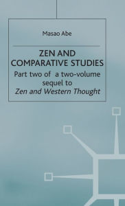 Title: Zen and Comparative Studies, Author: M. Abe