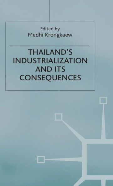 Thailand's Industrialization and its Consequences