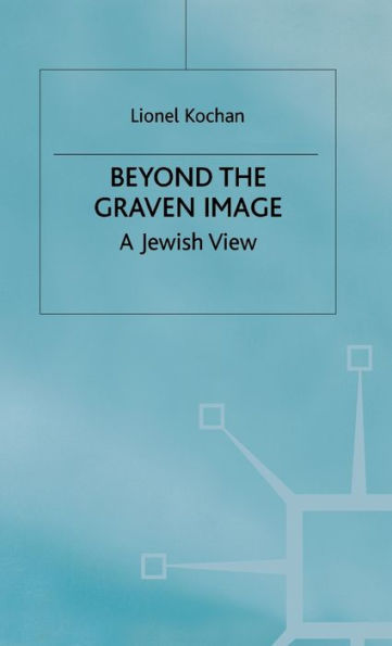 Beyond the Graven Image: A Jewish View