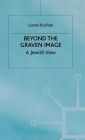 Beyond the Graven Image: A Jewish View