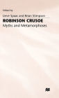 Robinson Crusoe: Myths and Metamorphoses