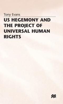 US Hegemony and the Project of Universal Human Rights