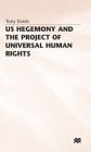 US Hegemony and the Project of Universal Human Rights