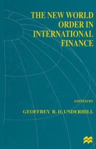 Title: The New World Order in International Finance, Author: G. Underhill