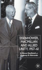 Eisenhower, Macmillan and Allied Unity, 1957-1961