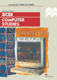 Title: Work Out Computer Studies GCSE / Edition 4, Author: Graham Taylor