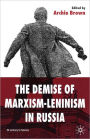 The Demise of Marxism-Leninism in Russia
