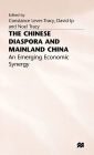 The Chinese Diaspora and Mainland China: An Emerging Economic Synergy