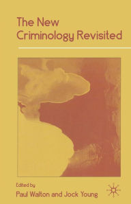 Title: The New Criminology Revisited, Author: P. Walton