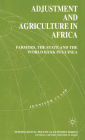 Adjustment and Agriculture in Africa: Farmers, the State and the World Bank in Guinea