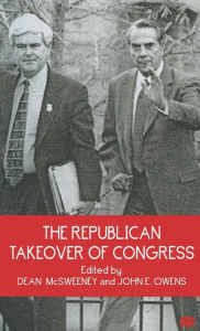 Title: The Republican Takeover of Congress, Author: Dean McSweeney