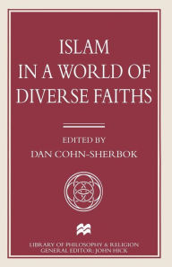 Title: Islam in a World of Diverse Faiths, Author: Dan Cohn-Sherbok