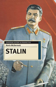 Title: Stalin: Revolutionary in an Era of War, Author: Kevin McDermott