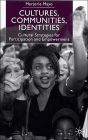 Cultures, Communities, Identities: Cultural Strategies for Participation and Empowerment