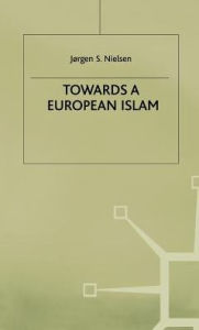 Title: Towards a European Islam, Author: J. Nielsen