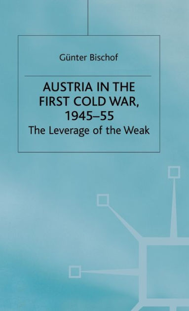 数量は多い  First the in Austria Cold the of Leverage The 1945-55: War, 洋書