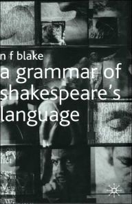 A Grammar Of Shakespeare's Language