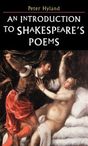 Title: An Introduction to Shakespeare's Poems, Author: Peter Hyland