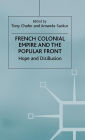 French Colonial Empire and the Popular Front: Hope and Disillusion