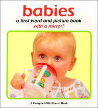 Babies: A First Word and Picture Book with a Mirror!