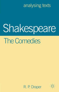 Title: Shakespeare: The Comedies, Author: R.P. Draper