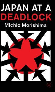 Title: Japan at a Deadlock, Author: Michio Morishima
