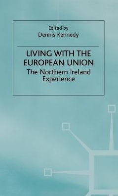 Living with the European Union: The Northern Ireland Experience