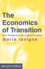 The Economics of Transition: From Socialist Economy to Market Economy / Edition 2
