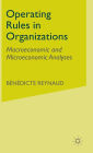 Operating Rules in Organizations: Macroeconomic and Microeconomic Analyses