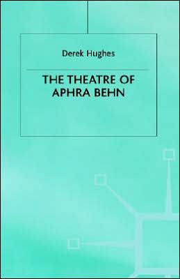The Theatre of Aphra Behn