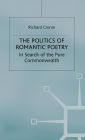 The Politics of Romantic Poetry: In Search of the Pure Commonwealth