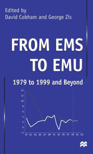 Title: From EMS to EMU: 1979 to 1999 and Beyond, Author: David Cobham