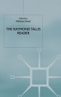 The Raymond Tallis Reader